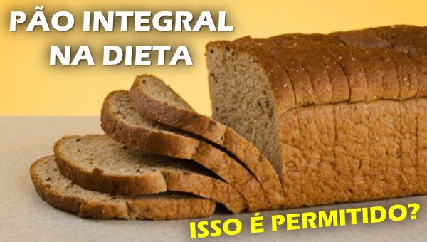 Posso comer pão integral na dieta? - Buscar Saúde